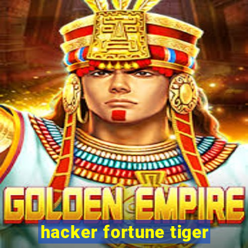 hacker fortune tiger